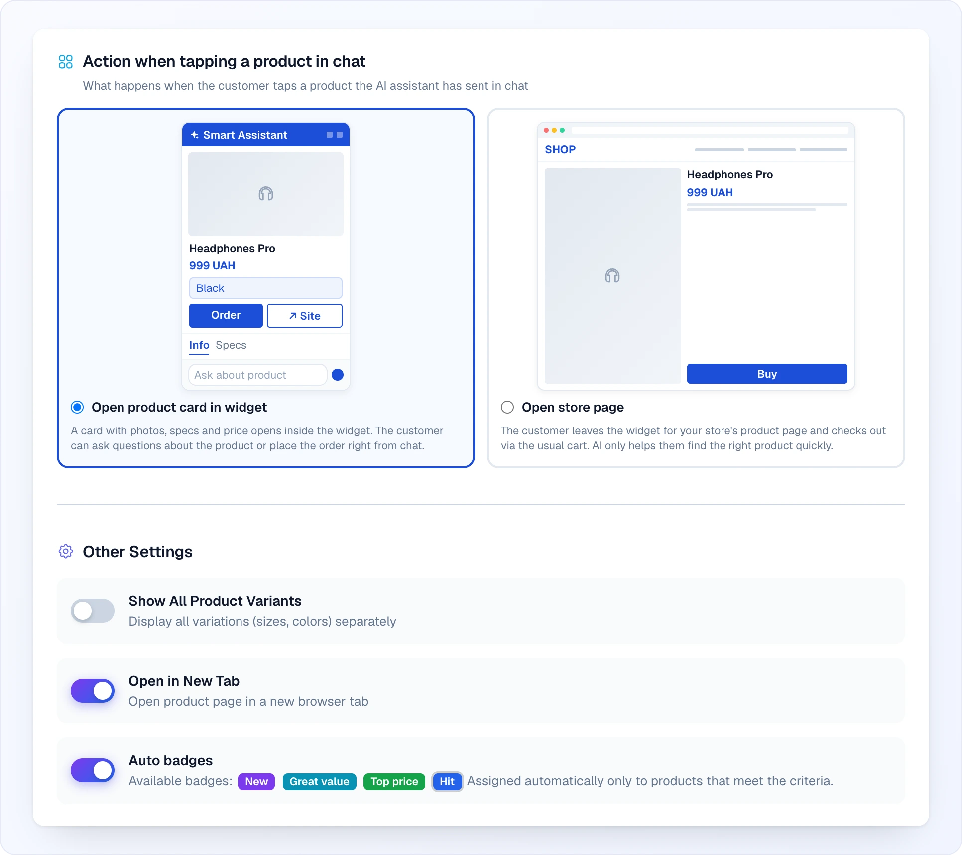 The "Action when tapping a product in chat" section: two options with mini-previews — the selected "Open product card in widget" (a card inside the widget with a photo, price, variant, the "Order" and "Site" buttons, the Info / Specs tabs and an "Ask about product" field) and "Open store page" (a browser window with the store's product page and a "Buy" button); below, "Other Settings" with the toggles "Show All Product Variants" (off), "Open in New Tab" (on) and "Auto badges" (on) with the chips New, Great value, Top price, Hit