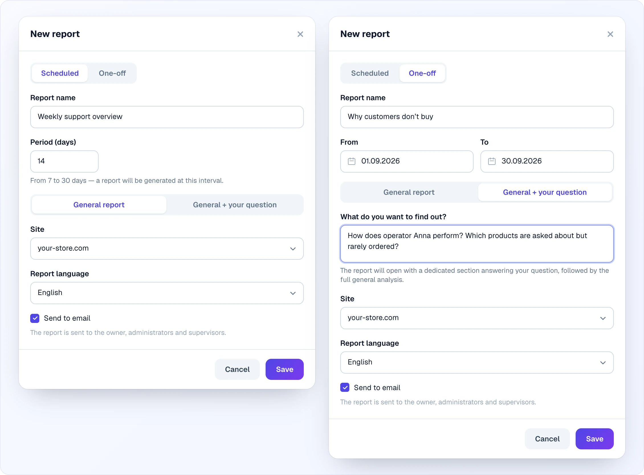 The New report window in two variants: a Scheduled report with a 14-day period in General report mode, and a One-off report with From / To dates in General + your question mode with the question field, site picker, report language and the Send to email checkbox