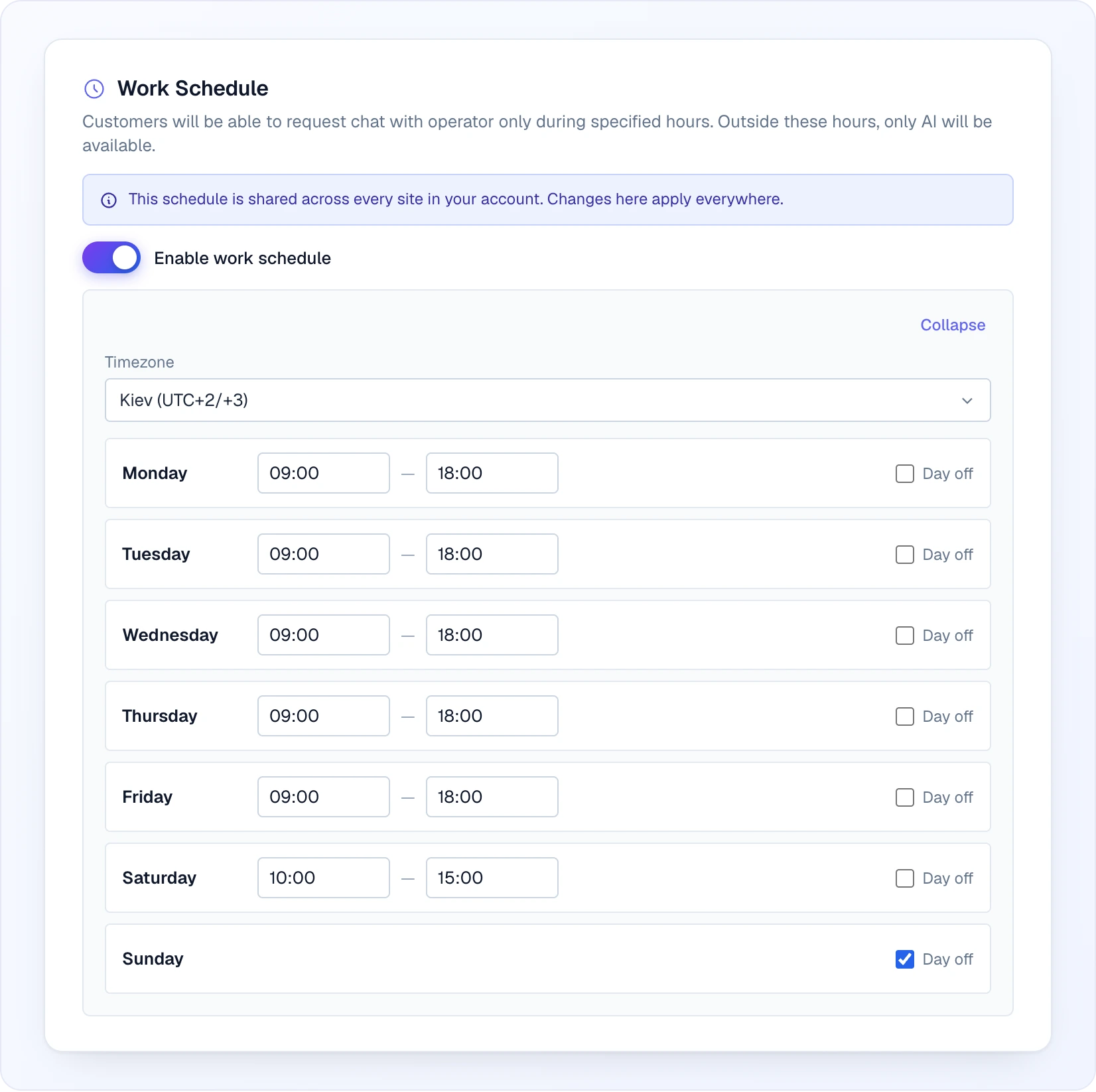 The expanded work schedule: the Work Schedule heading with its description and the shared-schedule note, the "Enable work schedule" toggle switched on, a Collapse link, the Timezone field set to Kiev (UTC+2/+3) and seven day rows — Monday to Friday 09:00—18:00, Saturday 10:00—15:00, Sunday marked as Day off