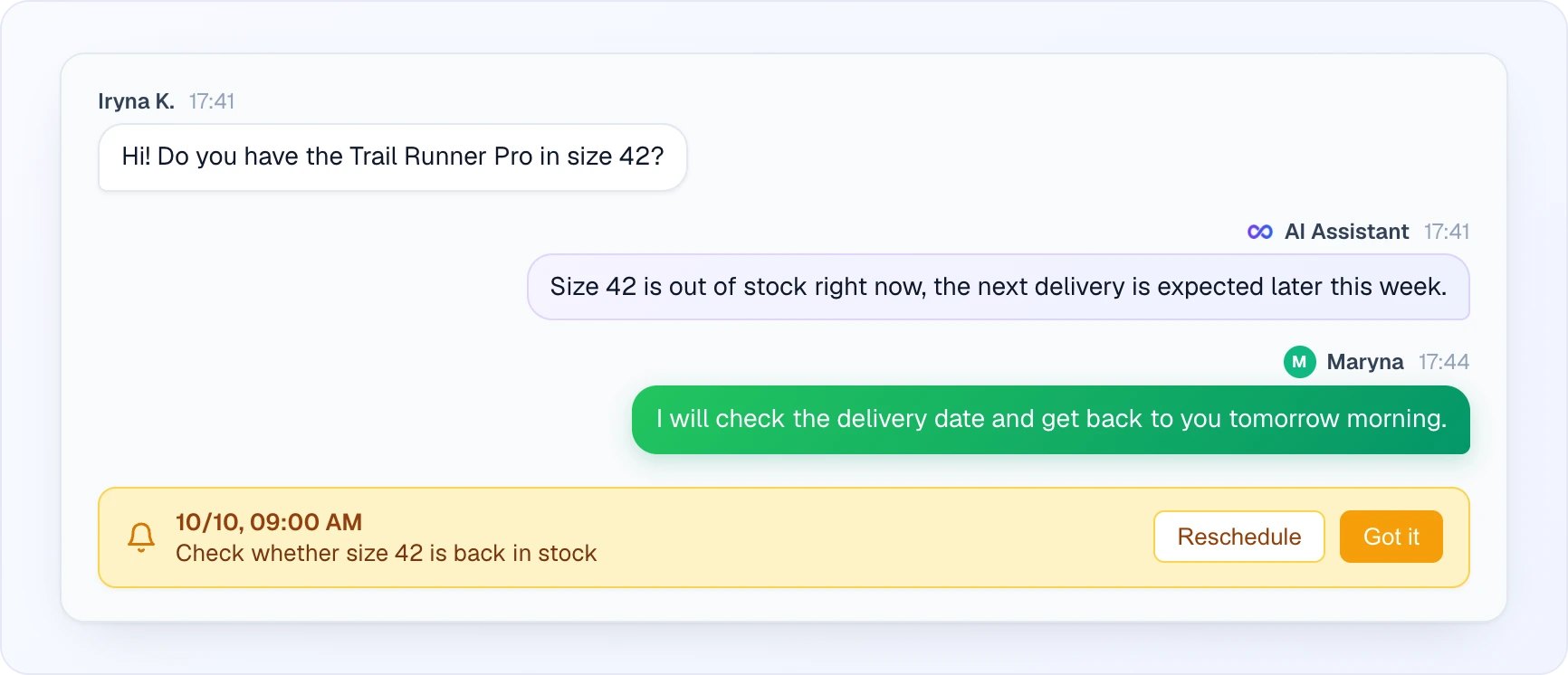 A conversation with a customer: a question about size 42, the AI Assistant's reply, the green message from the operator Maryna "I will check the delivery date and get back to you tomorrow morning", and below them an amber reminder card with a bell, the time 10/10, 09:00 AM, the note "Check whether size 42 is back in stock" and the Reschedule and Got it buttons