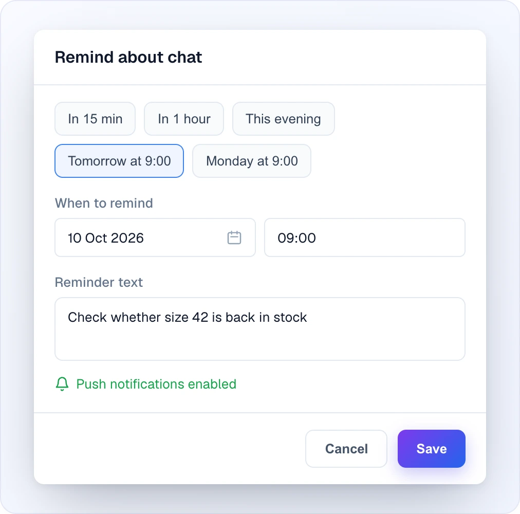 The "Remind about chat" dialog: quick-pick buttons In 15 min, In 1 hour, This evening, Tomorrow at 9:00 (selected) and Monday at 9:00; the "When to remind" fields with the date 10 Oct 2026 and the time 09:00; the "Reminder text" field with the note "Check whether size 42 is back in stock"; a green "Push notifications enabled" line; Cancel and Save buttons