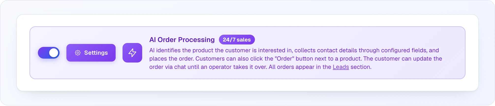 The purple AI Order Processing block on the Settings tab: the toggle switched on, a Settings button with a gear, a lightning icon, a "24/7 sales" badge and the description: AI identifies the product, collects contact details through configured fields and places the order, customers can click "Order", all orders appear in the Leads section