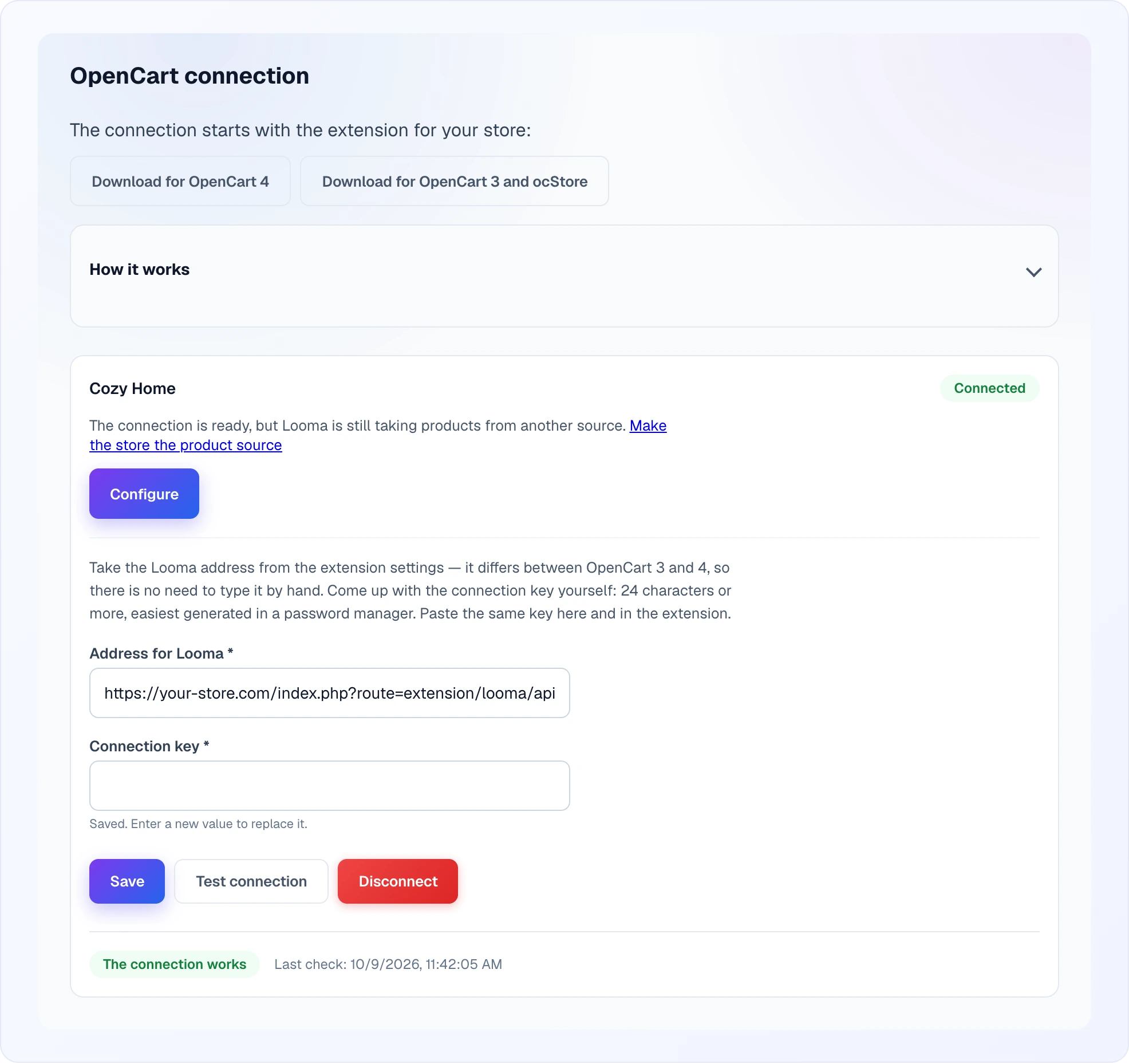 The "OpenCart connection" page: extension download buttons for OpenCart 4 and OpenCart 3 / ocStore, and a "Cozy Home" site with a Connected badge, a hint that products are not taken from the store yet, the open form with the Address for Looma and the saved Connection key, the Save, Test connection and Disconnect buttons, and the status "The connection works" with the last check time
